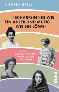»Scharfsinnig wie ein Adler und mutig wie ein Löwe« - Andrea Brill - E-Book