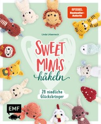 Sweet Minis häkeln – Niedliche Glücksbringer - Linda Urbanneck - E-Book