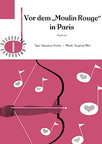 Vor dem "Moulin Rouge" in Paris - Siegfried Mai - E-Book