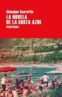 La novela de la Costa Azul - Giuseppe Scaraffia - E-Book