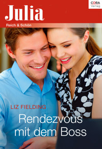 Rendezvous mit dem Boss - Liz Fielding - E-Book