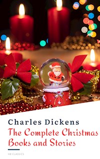 The Complete Christmas Books and Stories - Charles Dickens. - E-Book