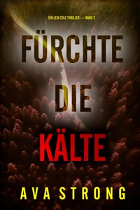 Fürchte die Kälte (Ein Lexi Cole Thriller — Band 3) - Ava Strong - E-Book