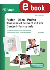 Prüfen - Üben - Prüfen mit der Deutschfahrschule 4 - Martina Knipp - E-Book