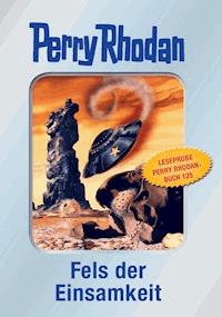 Perry Rhodan 125: Fels der Einsamkeit (Silberband) - Leseprobe - William Voltz - kostenlos E-Book