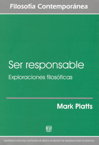 Ser responsable. Exploraciones filosóficas - Mark Platts - E-Book