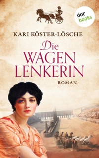 Die Wagenlenkerin - Kari Köster-Lösche - E-Book