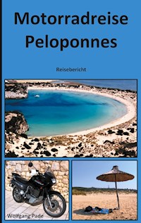 Motorradreise Peloponnes - Wolfgang Pade - E-Book