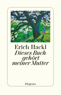 Dieses Buch gehört meiner Mutter - Erich Hackl - E-Book
