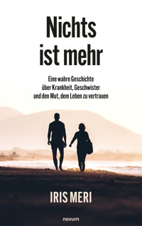 Nichts ist mehr - Iris Meri - E-Book