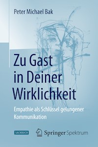 Zu Gast in Deiner Wirklichkeit - Peter Michael Bak - E-Book