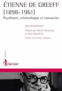 Etienne De Greeff (1898-1961) - Joris Casselman - E-Book