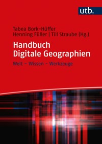 Handbuch Digitale Geographien -  - E-Book