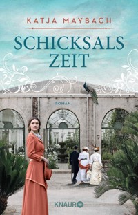 Schicksalszeit - Katja Maybach - E-Book