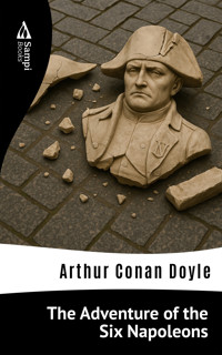 The Adventure of the Six Napoleons - Arthur Conan Doyle - E-Book