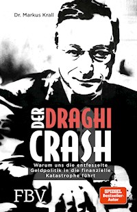 Der Draghi-Crash - Markus Krall - E-Book