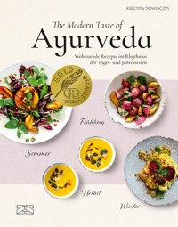 The Modern Taste of Ayurveda - Kristina Nowoczin - E-Book