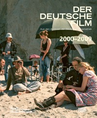 Der deutsche Film. Band 11: 2000-2009 -  - E-Book