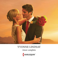 Amor completo - YVONNE LINDSAY - Hörbuch