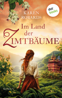 Im Land der Zimtbäume - Karen Robards - E-Book