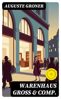 Warenhaus Groß & Comp. - Groner Auguste - E-Book