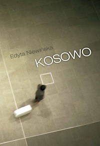 Kosowo - Edyta Niewińska - E-Book