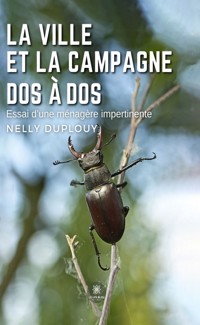 La ville et la campagne dos à dos - Nelly Duplouy - E-Book