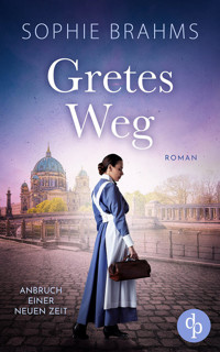Gretes Weg | Der historische Roman über eine mutige Frau im 20. Jahrhundert - Sophie Brahms - E-Book