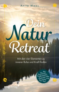 Dein Natur-Retreat - Anita Maas - E-Book