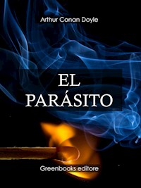 El parásito - Arthur Conan Doyle - E-Book