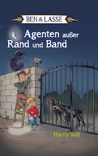 Ben und Lasse - Agenten außer Rand und Band - Harry Voß - E-Book