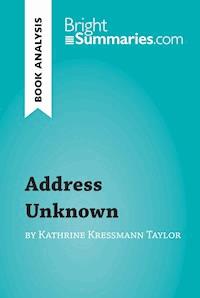 Address Unknown by Kathrine Kressmann Taylor (Book Analysis) - Bright Summaries - E-Book