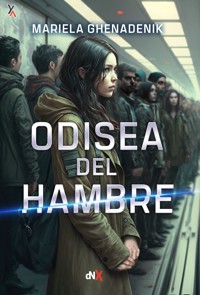 Odisea del hambre - Mariela Ghenadenik - E-Book