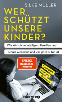 Wer schützt unsere Kinder? - Silke Müller - E-Book