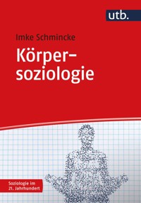 Körpersoziologie - Imke Schmincke - E-Book