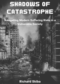 Shadows of Catastrophe - Richard Skiba - E-Book