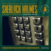 Sherlock Holmes und die automatische Kombinationsmaschine - Sir Arthur Conan Doyle - Hörbuch