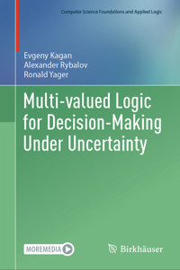 Multi-valued Logic for Decision-Making Under Uncertainty - Evgeny Kagan - E-Book