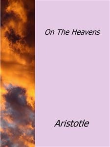 On The Heavens - Aristotle - E-Book