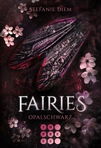 Fairies 4: Opalschwarz - Stefanie Diem - E-Book