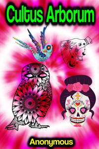 Cultus Arborum - Anonymous - E-Book