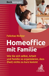HomeOffice mit Familie - Felicitas Richter - E-Book