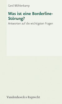 Was ist eine Borderline-Störung? - Gerd Möhlenkamp - E-Book