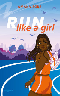 Run Like A Girl - Amaka Egbe - E-Book + Hörbuch