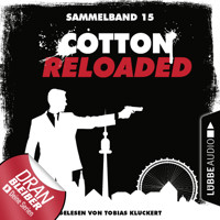 Cotton Reloaded, Sammelband 15: Folgen 43-45 - Christian Weis - Hörbuch