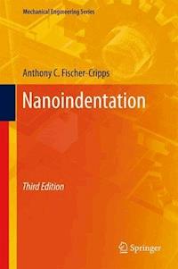 Nanoindentation - Anthony C. Fischer-Cripps - E-Book