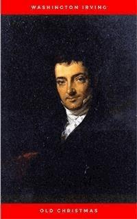 Old Christmas - Washington Irving - E-Book