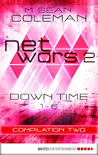 netwars 2 - Down Time - Compilation Two - M. Sean Coleman - E-Book