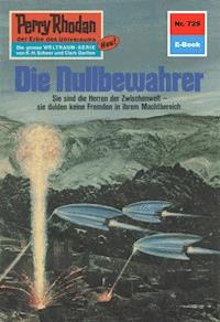 Perry Rhodan 729: Die Nullbewahrer - H.G. Ewers - E-Book