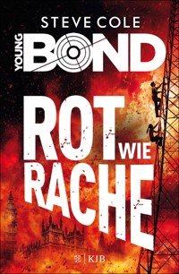 Young Bond – Rot wie Rache - Steve Cole - E-Book